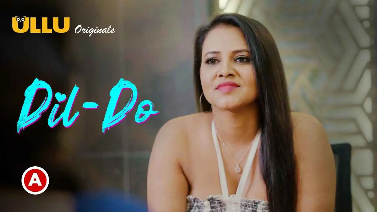 Dil Do Part 1 Ullu Originals Hindi Hot Web Series